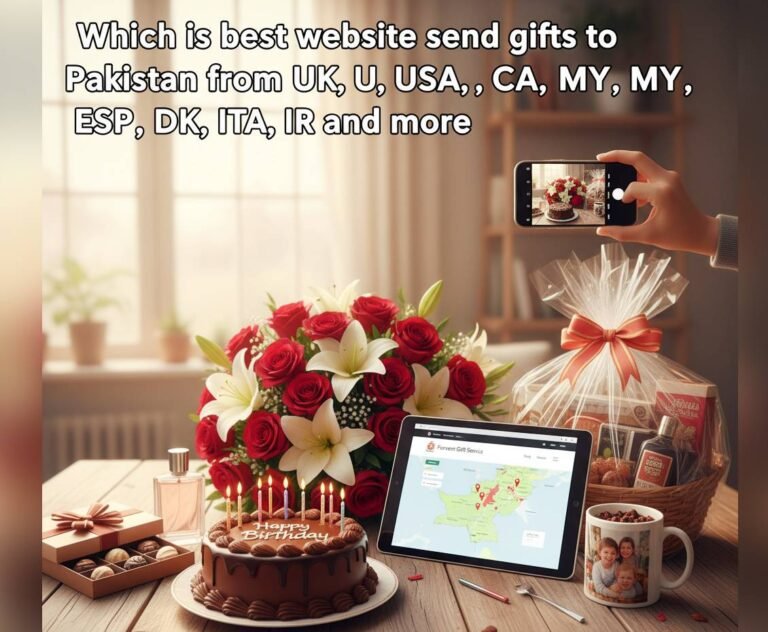 Which is the Best Website to Send Gifts to Pakistan from abroad